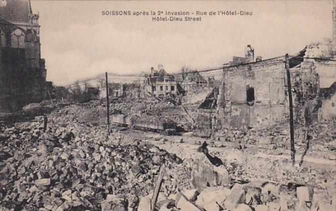 France Soissons apres la 2 Invasion Rue de l'Hotel-Dieu