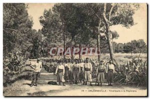 Postcard Old Army infantrymen Orl?ansville has Pepiniere