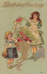Birthday Greetings Young Girls With Large Basket Of Roses 1909