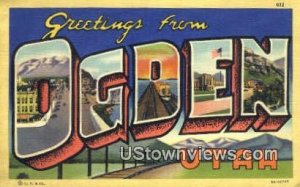 Greetings from - Ogden, Utah UT  