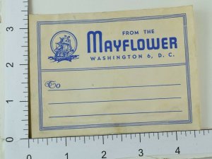 C. 1930's-40's Poster Stamp Luggage Label The Mayflower Washington, D.C E6