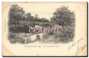 Old Postcard Roquefavour the Arc Edges