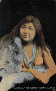 Kla Claa Eskimo Woman Alaska 1910c postcard