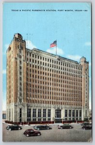 Ft Worth TX~Texas Pacific Passenger Station~USA Flag~Cars~Art Deco~Linen 1942 PC