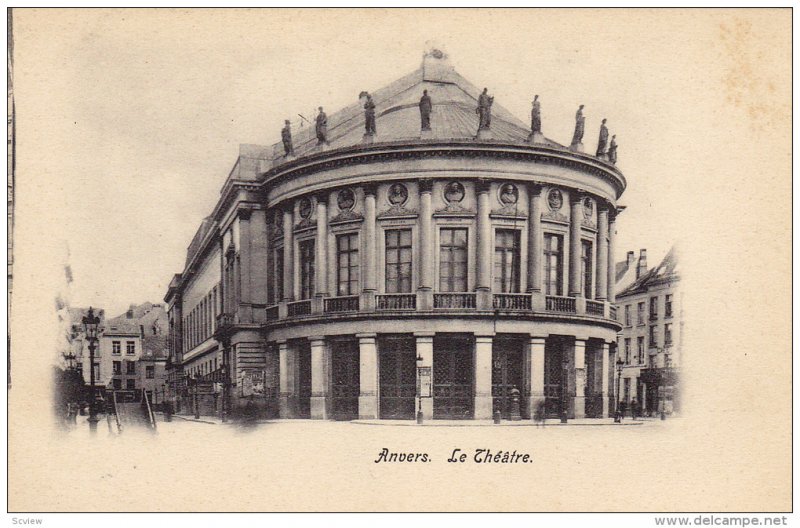 Anvers. Le Theatre , Belgium , 1890s