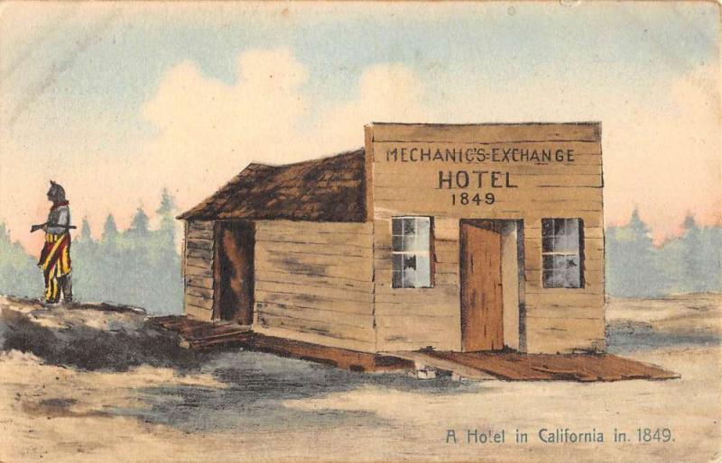 California Mechanics Exchange Hotel 1849 Shack Antique Postcard K71000