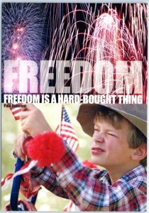 Postcard - Freedom, Freedom Is A Hard-Bought Thing