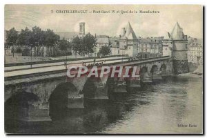Postcard Chatellerault Old Bridge Henri IV and Quai de la Manufacture