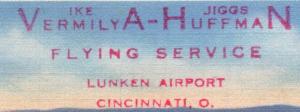 CINCINNATI OH-LUNKEN AIRPORT FROM ALMS PARK~VERMILYA-HUFFMAN FLYING SER POSTCARD