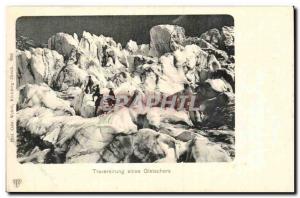 Switzerland Old Postcard Traverseirung eines Gletschers