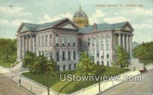 Court House in St. Joseph, Missouri