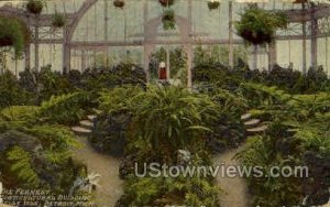 The Fernery, Horticultural Bldg. - Detroit, Michigan MI  