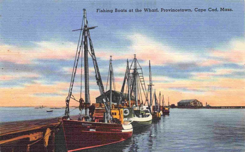 Fishing Boats Wharf Provincetown Cape Cod Massachusetts linen postcard