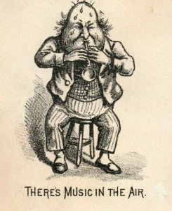 1870's Western Humor There's Music In The Air Man Blowing Hard P159