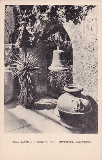 California Riverside Bell Dated 1217 Mission Inn Albertype