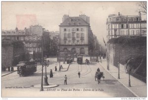 BREST, Finistere, France, 1900-1910´s; Place des Portes, Entree de la Ville,...