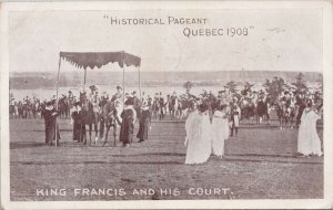 Historical Pageant Quebec 1908 King Francis And His Court Litho Postcard G27