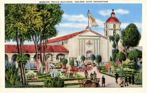 CA - San Francisco. 1939 Golden Gate Int'l Exposition. Mission Trails Bldg