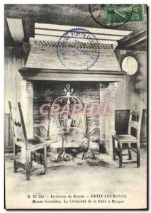 Old Postcard Environs de Rouen Petit Couronne Museum Cornelian The Fireplace ...