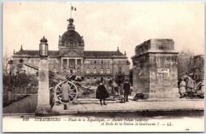 VINTAGE POSTCARD OLD IMPERIAL PALACE AT STRASBOURG FRANCE WAR GUNS & STATUE RARE