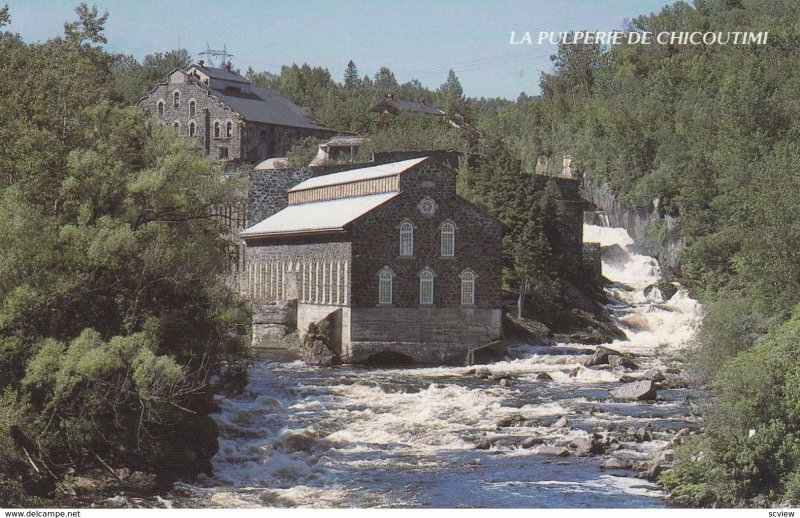 CHICOUTIMI, Quebec, Canada, PU-1987; La Pulperie De Chicoutimi