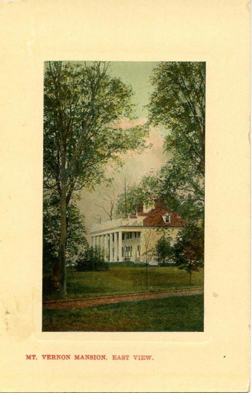 VA - Mount Vernon. Mansion, East View