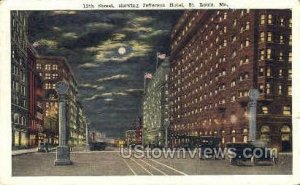 Twelfth Street, Jefferson Hotel - St. Louis, Missouri MO Postcard