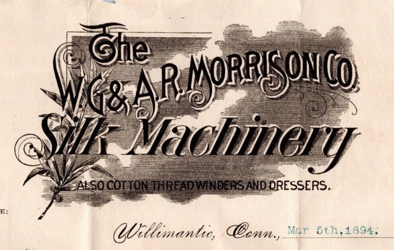 1894 Illustrated Letterhead Willamantic CT W.G. & A.R Morrison Silk Machinery