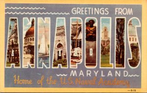 Maryland Greetings From Annapolis Home Of The U S Naval Academy Large Letter ...