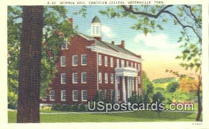 Science Hall, Tusculum College - Greeneville, Tennessee