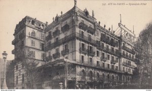 AIX-LES-BAINS, La Savoie, France, 00-10s ;Splendids-Hotel