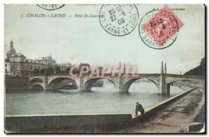 Chalon sur Saone - Pont St Laurent - Old Postcard