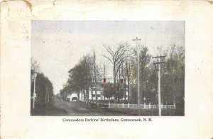 Contoocook New Hampshire 191920 Postcard Commodore Perkins' Birthplace