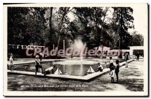 Old Postcard Aix les Bains the mirror of water and the Park