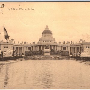 c1913 Ghent, Belgium Postcard Chateau d'Eau Water Palace Exhibition A369