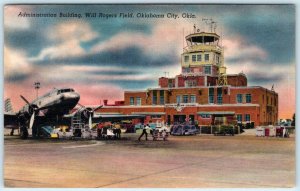 OKLAHOMA CITY, OK  Airport Administration Bldg WILL ROGERS FIELD c1940s Postcard