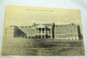 Circa 1910-20 Veterans Hospital, White River JCT., Vermont Vintage Postcard P32