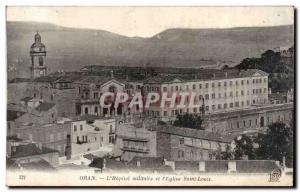 Algeria Oran Old Postcard L & # 39hopital military and & # 39eglise Saint Louis