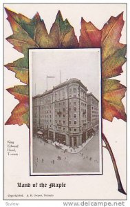 Land Of The Maple, King Edward Hotel, Toronto, Ontario, Canada, 1900-1910s