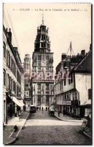 Calais - The Street of the Citadel and the Belfry - Old Postcard