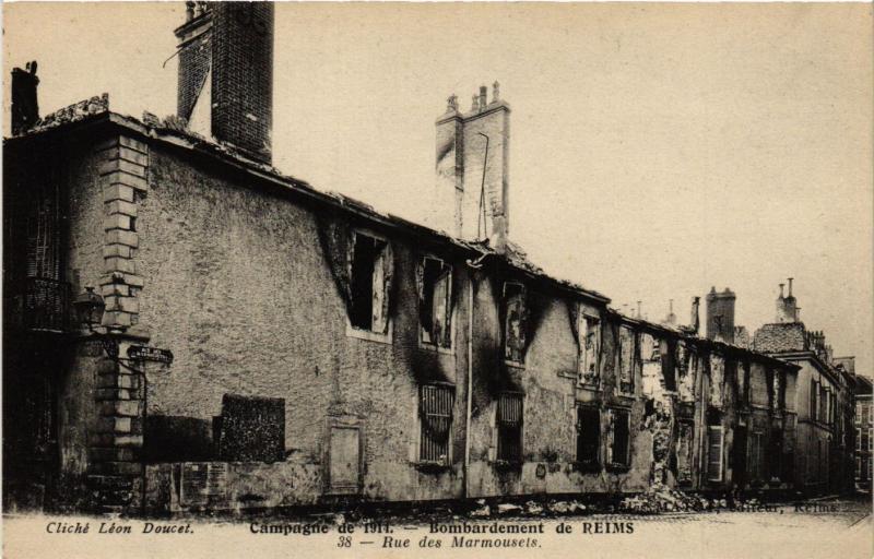 CPA Campagne de 1914 - Bombardement de REIMS - Rue des Marmousets (742087)