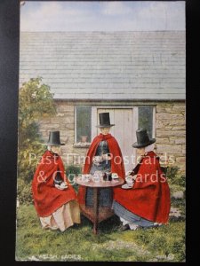 c1938 Three Welsh Ladies in National Costume - drinking tea?