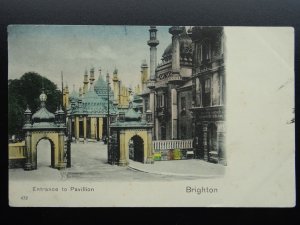 East Sussex BRIGHTON Entrance to Pavilion c1904 Postcard