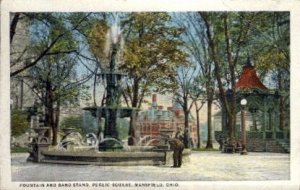 Fountain and Band Stand, Public Square - Mansfield, Ohio OH  