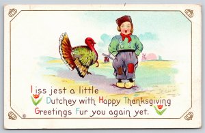 Holiday~Boy Turkey I Iss Jest A Little Dutchey Thanksgiving~Vintage Postcard