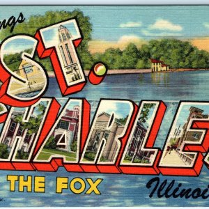 c1940s St. Charles on the Fox River, IL Greetings Linen Curteich Postcard A114