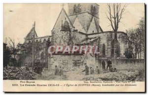 Old Postcard Militaria Great War 1914 15 The Church of Suippes Marne bombed b...