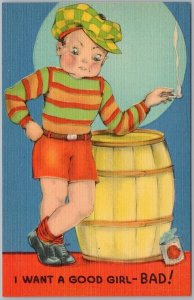 Boy with Barrel 'I Want a Good Girl - Bad!' Vintage Linen Postcard H81