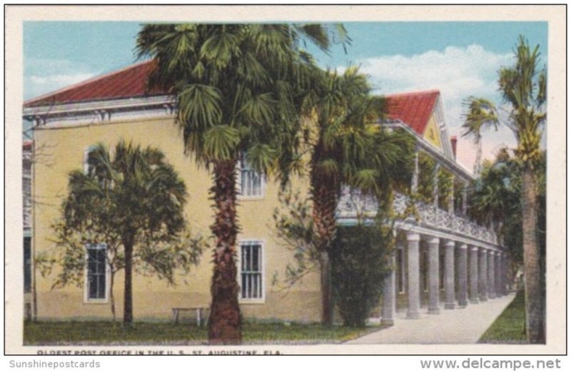 Florida St Augustine Oldest Post Office In The U S Curteich