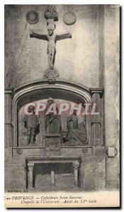 Old Postcard Aix en Provence Cathedral Saint Savior Altar University's Chapel...